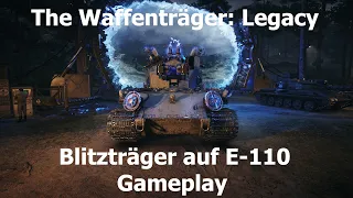 World of Tanks: The Waffenträger: Legacy - BT auf E-110 - 21.3K Dmg, 19 Kills