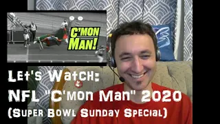 Let's Watch: NFL "C'mon Man" 2020 season (Super Bowl Sunday Special)