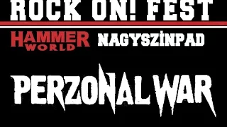 Perzonal War -2016.09.03. Rock On Fest! -Barba Negra Track, Budapest HUN (teljes koncert/full show)