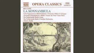 La sonnambula: Act I Scene 2: Recitativo e Duetto, Coro, Quintetto - Che veggio? (Rodolfo)