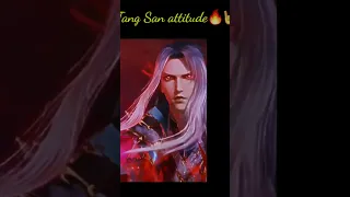 Tang san attitude status || Soul land || Tang san attitude || #anime #soulland #tangsan #short