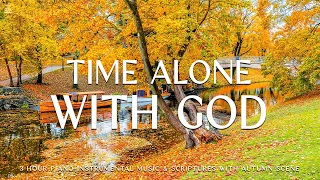 Time Alone with GOD | Instrumental Worship & Prayer Music with Autumn Scene🍁CHRISTIAN piano