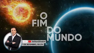 LIVE: O Fim do Mundo / Pr. Arilton Oliveira