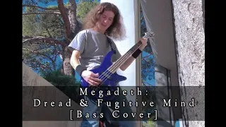 Megadeth: Dread & Fugitive Mind [Bass Cover]