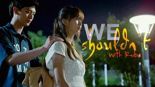 Kdrama - We Shouldn't (with Ruba)