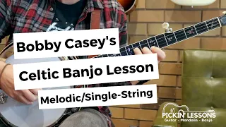 Bobby Casey's: Melodic Banjo Lesson
