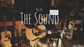 The 1975 - The Sound (Tyler Nugent Acoustic Cover)