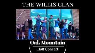 The Willis Clan | Oak Mountain | Half Concert