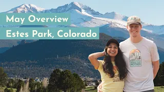 Visiting Estes Park, Colorado in May - Month Overview