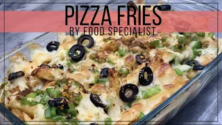 Pizza Fries Recipe By Food Specialist || Loaded Fries || Saucy Fries |