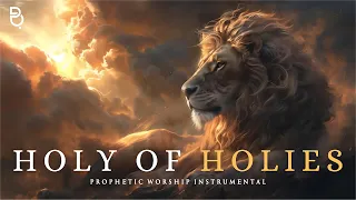 Holy of Holies | Prophetic Warfare Prayer Instrumental