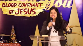 Blood covenant of JESUS(Full Msg) | Ps. Priya Abraham | 10th Jan 2021