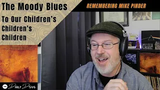 Remembering Mike Pinder of The Moody Blues with To Our Children's Children's Children | Ep. 767