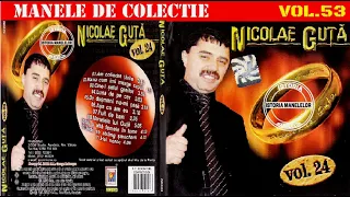 53-Manele vechi de colectie - Nicolae Guta