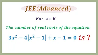 #The Number of real roots of the Equation ? #JEE Advanced Exam Question #Quadratic Equations