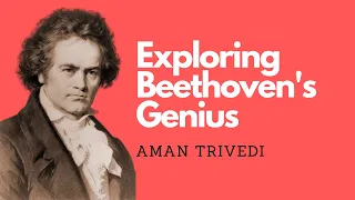 Exploring Beethoven’s Genius (Music Theory Essay)