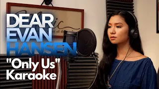 "Only Us" from Dear Evan Hansen Karaoke (Sing as Evan Hansen)