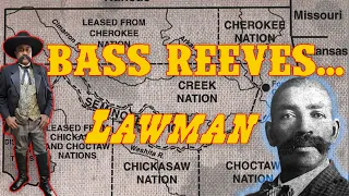 Bass Reeves, Lawman