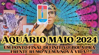 ♒️AQUÁRIO/MAIO24🕯️UM PONTO FINAL DEFINITIVO😳BOLA PRA FRENTE RUMO A UMA NOVA VIDA!