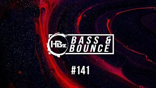 HBz - Bass & Bounce Mix #141