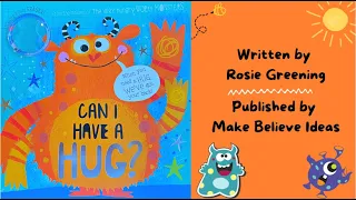 Kids Book Read Aloud: Can I Have A Hug? by Rosie Greening - Storytime About Hugging Monsters