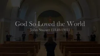 God So Loved the World - Stainer