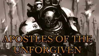 40 Facts & Lore on the Apostles of the Unforgiven Homebrew Chapter Warhammer 40k