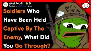 Prisoners Of War, What Did You Go Through? - r/AskReddit Top Posts | Reddit Stories