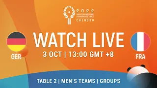 LIVE! | T2 | GER vs FRA | MT Groups | 2022 World Team Championships Finals Chengdu