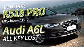 2010 Audi A6L All Key Lost by K518 PRO