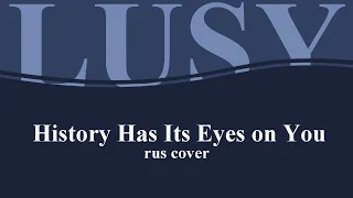 【HAMILTON】LUSY - History Has Its Eyes on You (rus cover)