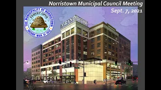 Norristown Municipal Council Meeting- Sept. 7, 2021