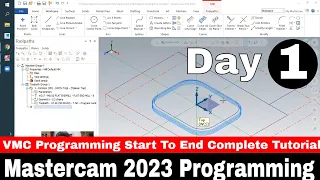 Mastercam 2023 -2022 Cnc Vmc Programming tutorial from Start| Mastercam programming Tutorial