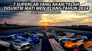 TOP 7 MOBIL SUPERCAR YANG STOP PRODUKSI MENJELANG 2024 | #GETRANKED #EPISODE1