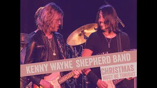 CHRISTMAS MUST BE TONIGHT   Kenny Wayne Shepherd Band