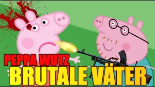 Peppa wutz und die Brutalen Väter (Youtube Kacke)