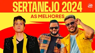 Mix Sertanejo 2024 | As Melhores do Sertanejo 2024