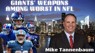 Mike Tannenbaum Says "New York Giants' Weapons Among Worst In NFL"!