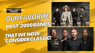 Our Favorite Post-2000's Bands That We Now Consider Classic!