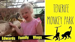 Edwards Family Vlogs; Tenerife Monkey Park & Hard Rock Cafe