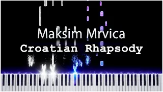 Croatian Rhapsody (Maksim Mrvica) 【 PIANO TUTORIAL 】