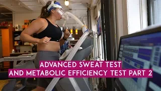 Part 2: Advanced Sweat Test and Metabolic Efficiency Test