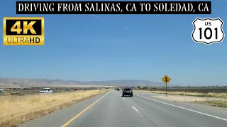 Driving From Salinas, CA To Soledad, CA | Salinas To "Gateway To The Pinnacles" | 4K Scenic Drive