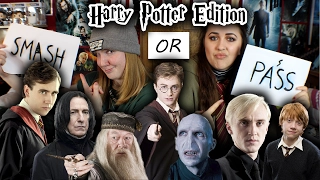 SMASH OR PASS: HARRY POTTER CHARACTERS