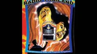 Sublime Frequencies - Radio Thailand: Transmissions from the tropical Kingdom