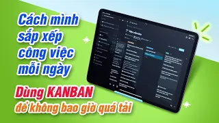 Cách mình sắp xếp công việc: iPad, Notion và tư duy sắp xếp