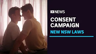 NSW Government launches new campaign in lead-up to new sexual consent laws | ABC News