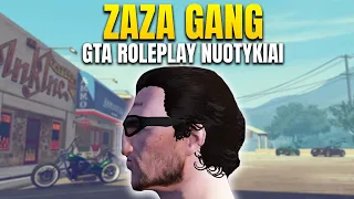 Zaza Gang GTA RP Nuotykiai