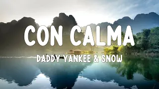 Con Calma - Daddy Yankee & Snow (Letra /Lyrics)