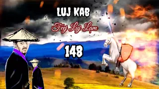 Luj kab part 148 Hmong storieds 苗族的故事